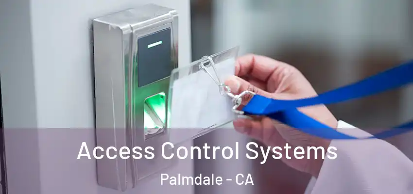  Access Control Systems Palmdale - CA