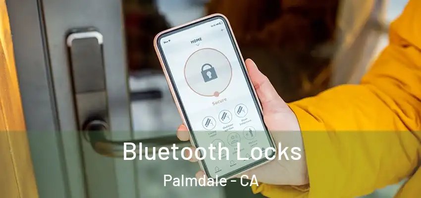 Bluetooth Locks Palmdale - CA