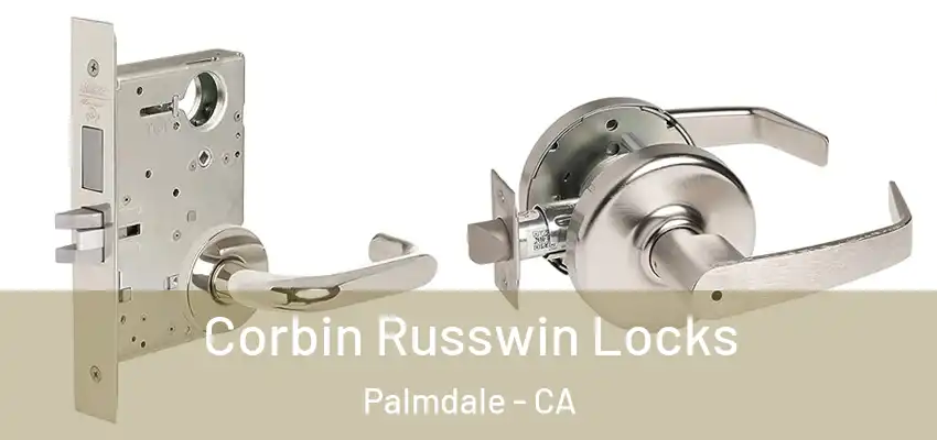  Corbin Russwin Locks Palmdale - CA