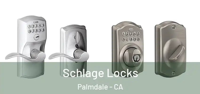  Schlage Locks Palmdale - CA